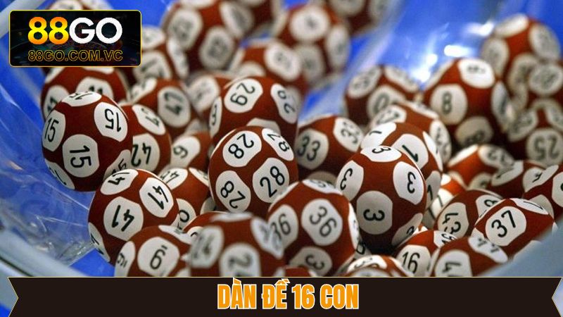 Dàn Đề 16 Con - Bí Quyết Thắng Lớn Mỗi Ngày Cho Hội Viên